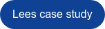 Lees case study