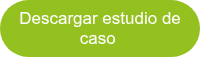 <span style="line-height: 115%;">Descargar estudio de caso</span>&nbsp;