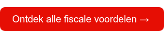Ontdek alle fiscale voordelen →