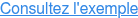Consultez l'exemple