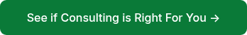 See if Consulting is Right For You&nbsp;→