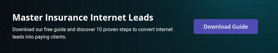 Master Insurance Internet Leads Download our free guide and discover 10 proven steps to convert internet leads into paying clients.