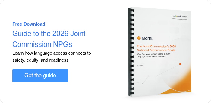 Free Download Guide to the 2026 Joint Commission NPGs Learn how language access connects to safety, equity, and readiness. &nbsp;