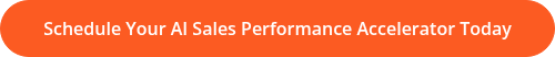 <p>Schedule Your AI Sales Performance Accelerator Today</p>
