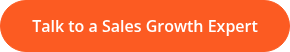 Talk to a Sales Growth Expert