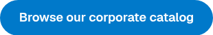 Browse our corporate catalog