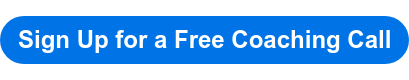 Sign Up for a Free Coaching Call