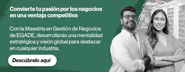 EGADE Maestría en Gestión de Negocios