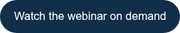 Watch the webinar on demand