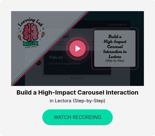 3-24-26 Learning Lab LIVE_Build a High-Impact Carousel Interaction in Lectora_Video Thumbnail