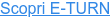 Scopri E-TURN