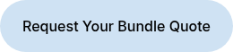 Request Your Bundle Quote