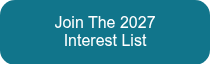 Join The 2027<br>Interest List