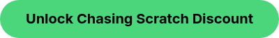 <p>Unlock Chasing Scratch Discount</p>