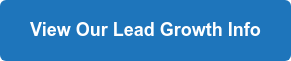 View Our Lead Growth Info