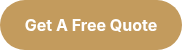 <p style="font-weight: bold;">Get A Free Quote</p>