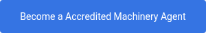 Become a Accredited Machinery Agent