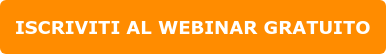ISCRIVITI AL WEBINAR GRATUITO