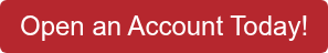 Open an Account Today!