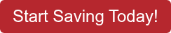 Start Saving Today!