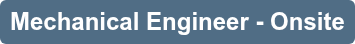 Mechanical Engineer - Onsite