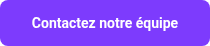 <strong>Contactez notre équipe</strong>