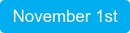 November 1st