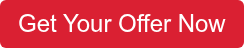 Get Your Offer Now