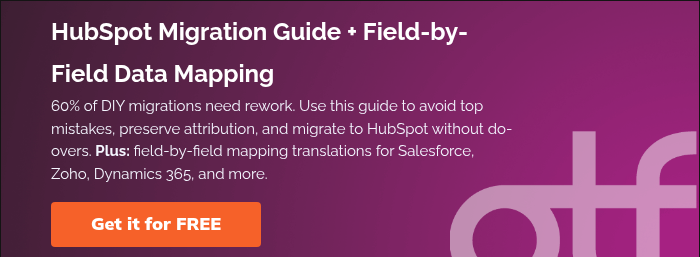 HubSpot Migration Guide + Field-by-Field Data Mapping 60% of DIY migrations need rework. Use this guide to avoid top mistakes, preserve attribution, and migrate to HubSpot without do-overs. Plus: field-by-field mapping translations for Salesforce, Zoho, Dynamics 365, and more.  