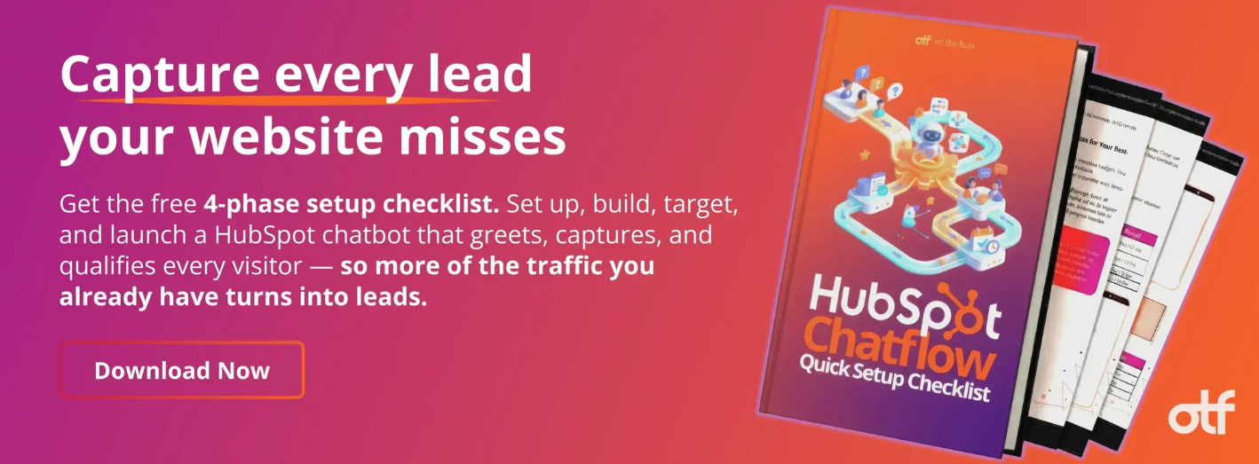 CTA banner on a pink-to-orange gradient reading 'Capture every lead your website misses,' promoting On The Fuze's free HubSpot Chatflow Quick Setup Checklist with a Download Now button, next to a 3D mockup of the ebook cover and inner pages.