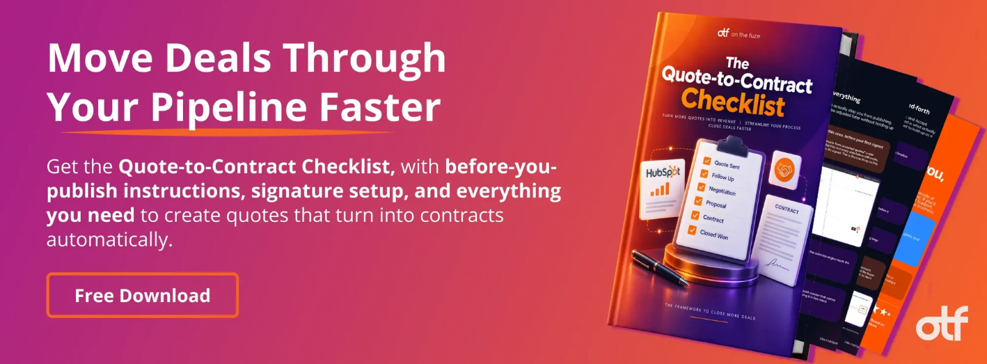 OTF banner for The Quote-to-Contract Checklist ebook: how to create and manage quotes in HubSpot Commerce Hub using customized quote templates, before-you-publish instructions and signature setup, so quotes turn into contracts automatically and deals move through the pipeline faster.