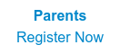 Parents Register Now