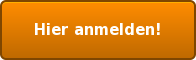 Hier anmelden!