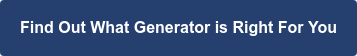 Find Out What Generator is Right For You
