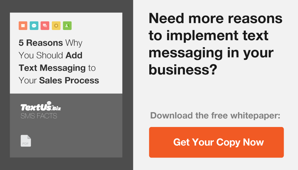 5 Reasons Why You Should Add Text Messaging to You Sales Process