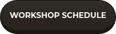 WORKSHOP SCHEDULE