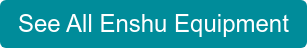 See All Enshu Equipment