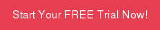Start Your FREE Trial Now!
