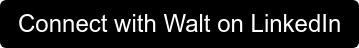 Connect with Walt on LinkedIn