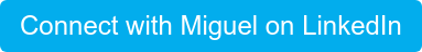 Connect with Miguel on LinkedIn
