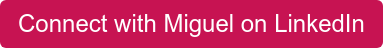 Connect with Miguel on LinkedIn
