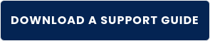 DOWNLOAD A SUPPORT GUIDE