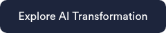 Explore AI Transformation
