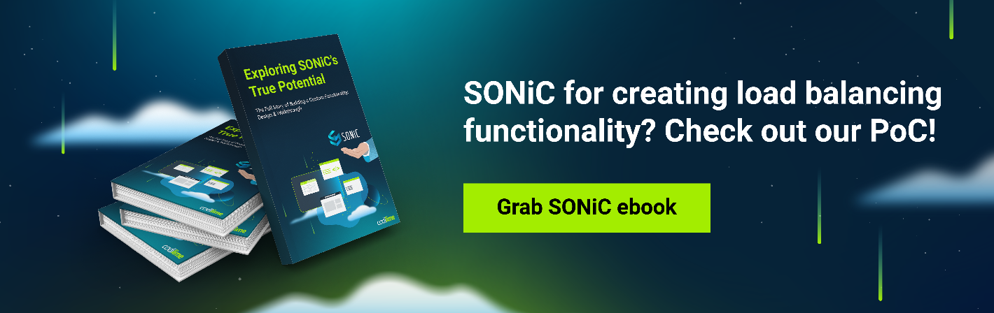 SONiC for creating load balancing functionality? Check out our PoC. Grab SONiC ebook. 