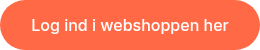 Log ind i webshoppen her