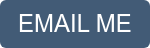 EMAIL ME