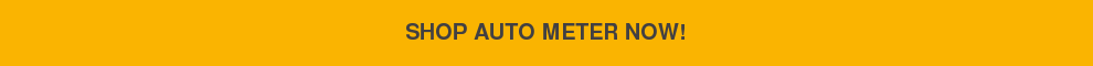 SHOP AUTO METER NOW!