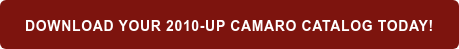Order Your 2010-Up Camaro Catalog Today!