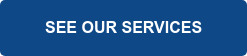 SEE OUR SERVICES