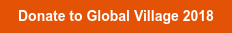 Donate to Global Village 2018